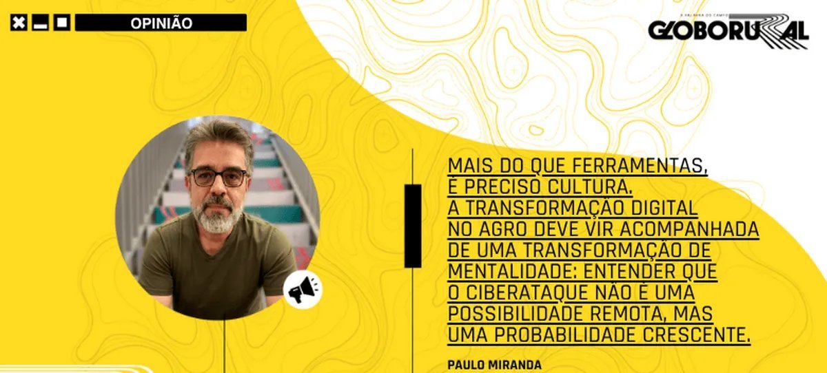 Conectividade leva o agro a ampliar produtividade e risco de ciberataques - Imagem do artigo